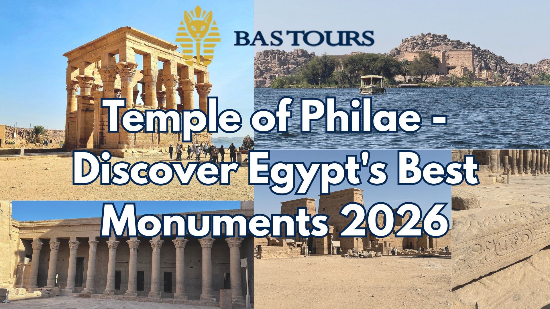 Temple of Philae - Discover Egypt's Best Monuments 2026
