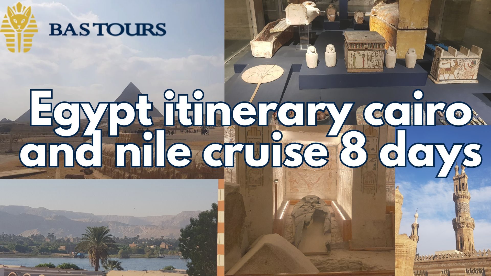 Egypt itinerary cairo and nile cruise 8 days