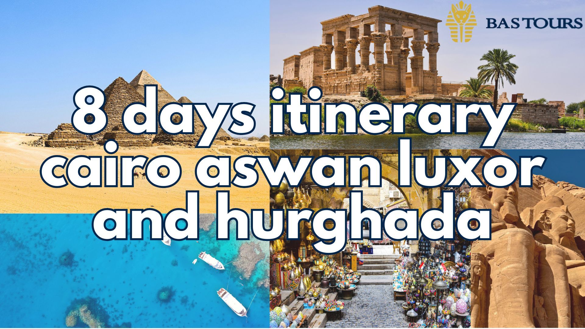 8 days itinerary cairo aswan luxor and hurghada